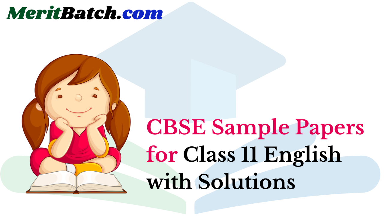 CBSE Sample Papers For Class 11 English With Solutions 2022-2023 ...